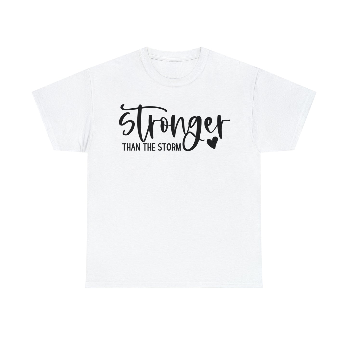 Stronger Than The Storm T-Shirt